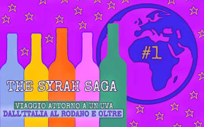 The SYRAH Saga #1: viaggio attorno a un’uva