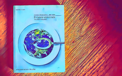 Fame di Carta #12: IL CUOCO UNIVERSALE – Andrea Grignaffini
