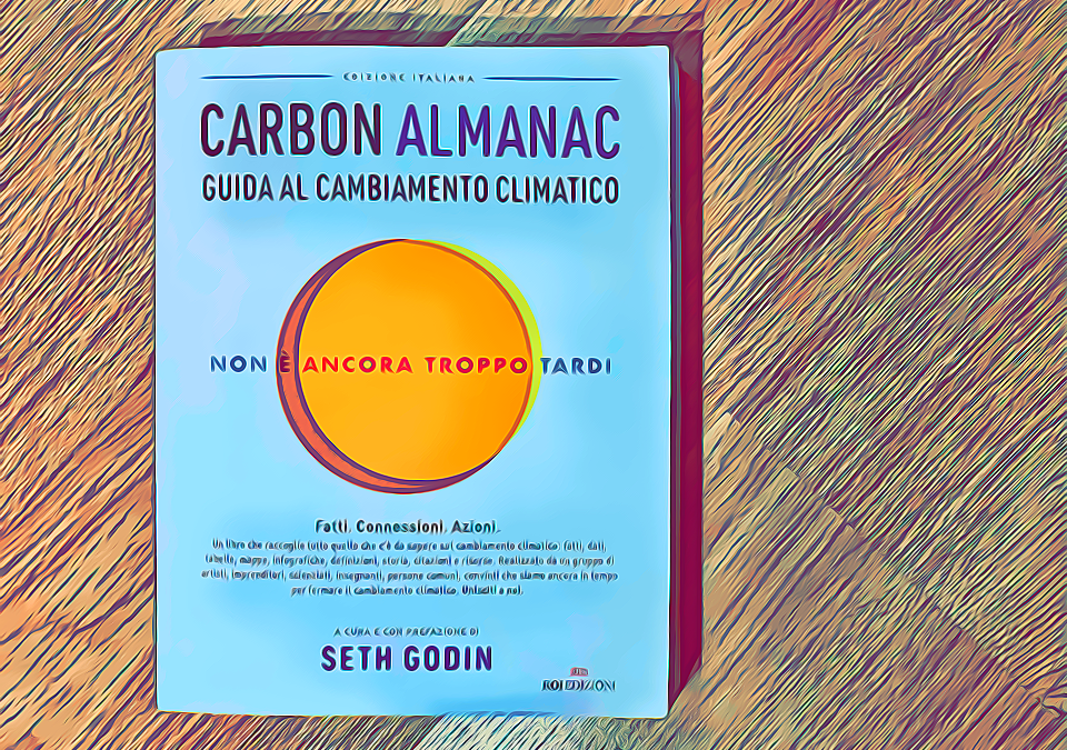 Carbon Almanac. Guida al cambiamento climatico - Seth Godin - Cover