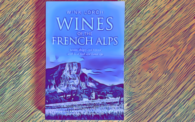 Fame di Carta #19: WINES OF THE FRENCH ALPS: Savoie, Bugey and beyond with local food and travel tips – Wink Lorch