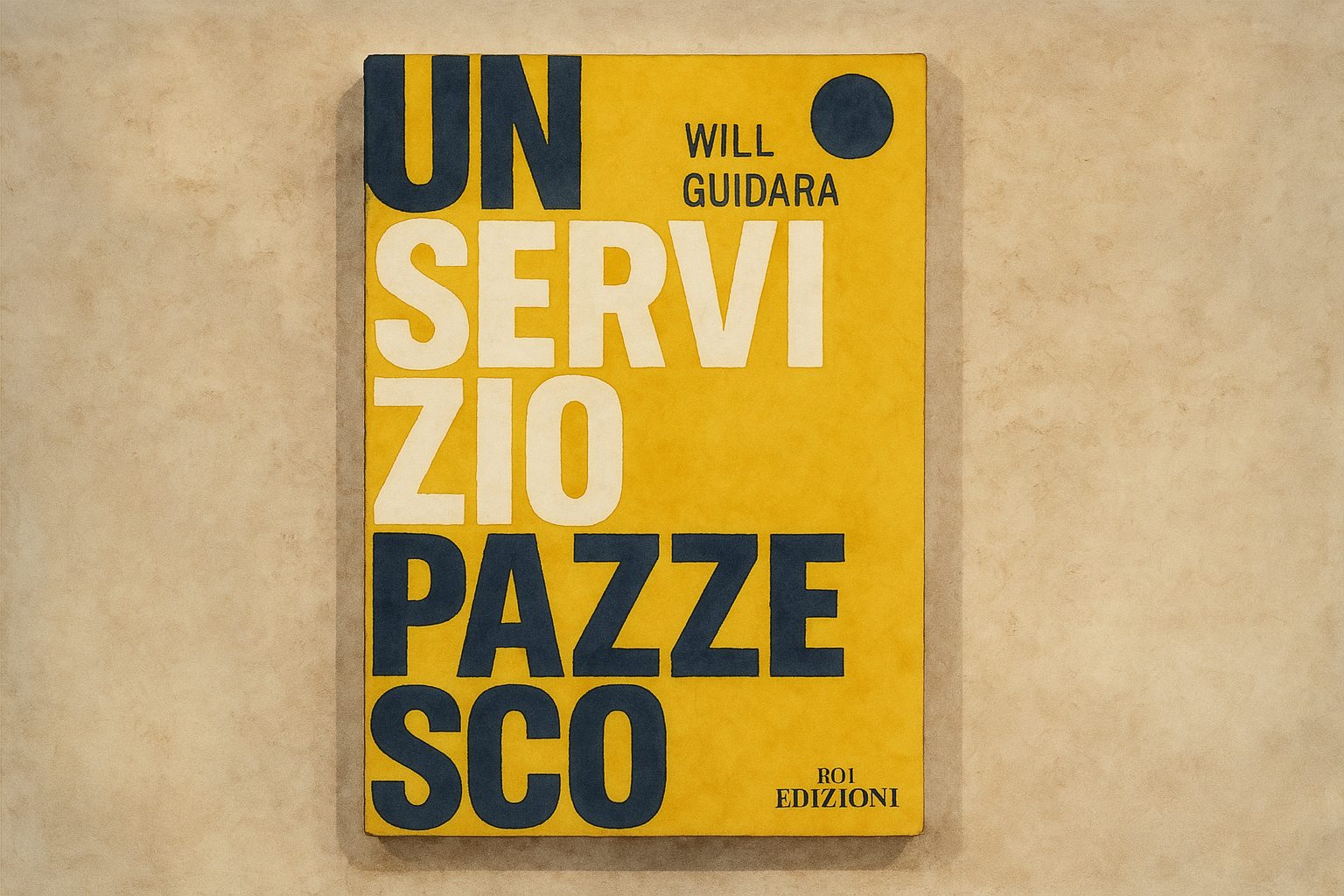Fame di Carta #21: UN SERVIZIO PAZZESCO. Il potere incredibile di offrire una hospitality al di sopra delle aspettative – Will Guidara - Cover